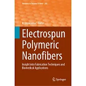 Electrospun Polymeric Nanofibers: Insight Into Fabrication Techniques and Biomedical Applications