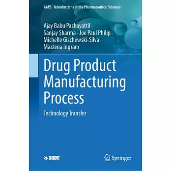 博客來-Drug Product Manufacturing Process: Technology Transfer