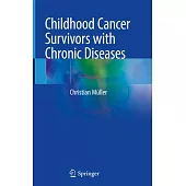 Childhood Cancer Survivors with Chronic Diseases