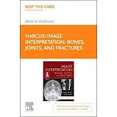 Image Interpretation: Bones, Joints, and Fractures -Elsevier E-Book on Vitalsource (Retail Access Card)