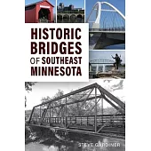 Historic Bridges of Southeast Minnesota