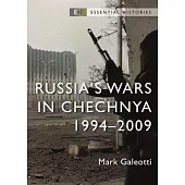 Russia’s Wars in Chechnya: 1994-2009