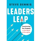 Leaders Leap First: The Seven Essential Mindshifts You Need to Make for Successful Business Transformation