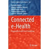 Connected E-Health: Integrated Iot and Cloud Computing