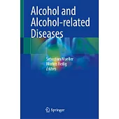 Alcohol and Alcohol-Related Diseases
