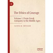 Courage in the History of Thought: Volume 1: From Antiquity to the Middle Ages