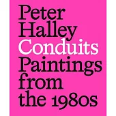 Peter Halley: Conduits
