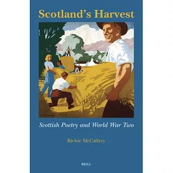 Scotland’s Harvest: Scottish Poetry and World War Two