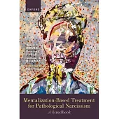 Mentalization Based Treatment for Pathological Narcissism