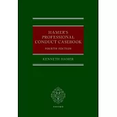 Hamers Professional Conduct Casebook 4th Edition