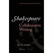 Shakespeare and Collaborative Writing
