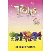 Trolls Band Together: The Junior Novelization (DreamWorks Trolls)