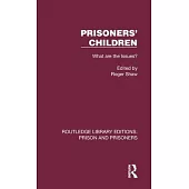 Prisoners’ Children: What Are the Issues?