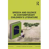 Speech and Silence in Contemporary Children’s Literature