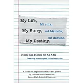 My Life, My Story, My Destiny: Poems and Stories for All Ages