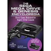 The Sega Mega Drive & Genesis Encyclopedia: Every Game Released for the Mega Drive/Genesis