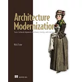 Architecture Modernization: Socio-Technical Alignment of Software, Strategy, and Structure