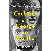 Cocktails with George and Martha: Movies, Marriage, and the Making of Who’s Afraid of Virginia Woolf?