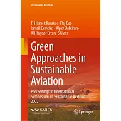 Green Approaches in Sustainable Aviation: Proceedings of International Symposium on Sustainable Aviation 2022