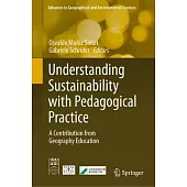 Understanding Sustainability with Pedagogical Practice: A Contribution from Geography Education