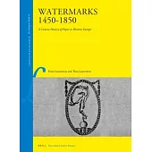 Watermarks 1450-1850: A Concise History of Paper in Western Europe