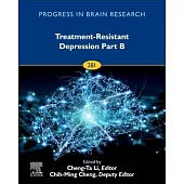 Treatment-Resistant Depression Part B: Volume 281