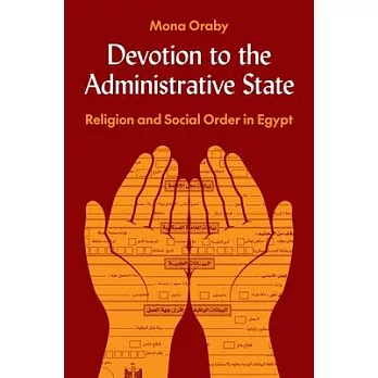 Devotion to the Administrative State: Religion and Social Order in Egypt