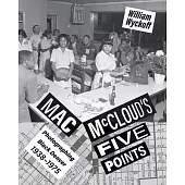 Mac McCloud’s Five Points: Photographing Black Denver, 1938-1975