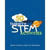 50 Nifty Thrifty Stem Activities: 50+ Experiments for $10 or Less!