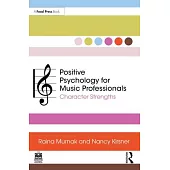 Positive Psychology for Music Professionals: Character Strengths