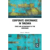 Corporate Governance in Tanzania: Ethics and Accountability at the Crossroads