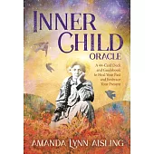 The Inner Child Oracle: A 44-Card Deck & Guidebook