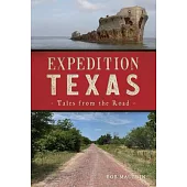 Expedition Texas: Tales from the Road