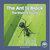 The Ant Is Black: The Short a Sound