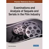 Examinations and Analysis of Sequels and Serials in the Film Industry