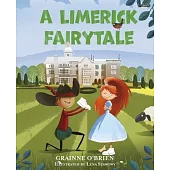 A Limerick Fairytale