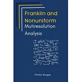 A Study on Franklin and Nonuniform Multiresolution Analysis