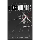 Consequences: DNA Doesn’t Lie... or Does It?