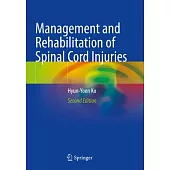 Management and Rehabilitation of Spinal Cord Injuries