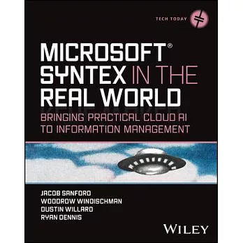 Microsoft Syntex in the Real World: Bringing Practical Cloud AI to Information Management