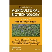 Handbook of Agricultural Biotechnology, Volume 5: Nanobiofertilizers