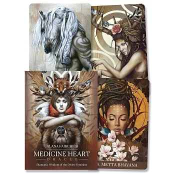 Medicine Heart Oracle: Shamanic Wisdom of the Divine Feminine