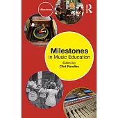 Milestones in Music Education