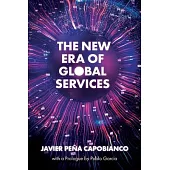 The New Era of Global Services: A Framework for Successful Enterprises in Business Services and It
