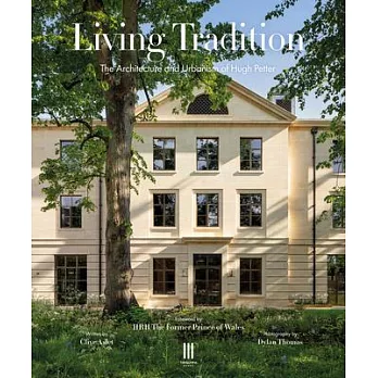 Living Tradition: The Architecture and Urbanism of Hugh Petter