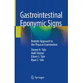 Gastrointestinal Eponymic Signs: Bedside Approach to the Physical Examination