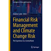 Financial Risk Management and Climate Change Risk: The Experience in a Central Bank