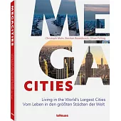 Megacities: Living in the World’s Largest Cities