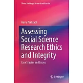 Assessing Social Science Research Ethics and Integrity: Case Studies and Essays