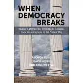 When Democracy Breaks